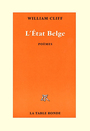 Couverture du livre Etat belge : poèmes (L') - CLIFF WILLIAM - 9782710309666
