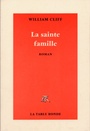 Couverture du livre La sainte famille - CLIFF WILLIAM - 9782710323884