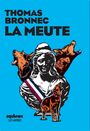 Couverture du livre Meute (La) - Bronnec Thomas - 9782711201570