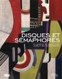 Couverture du livre Disques et sémaphores : le langage du signal chez Léger et ses... - PIERRE ARNAULD - 9782711857098