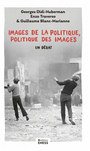 Couverture du livre Images de la politique, politique des images : un débat - DIDI-HUBERMAN GEORGES - 9782713233968