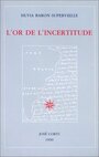 Couverture du livre L'or de l'incertitude - SUPERVIELLE SILVIA BARON - 9782714303615