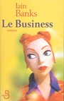 Couverture du livre Le business - BANKS IAIN - 9782714437471
