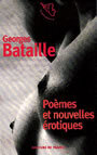 Couverture du livre Poemes et nouvelles erotiques - BATAILLE GEORGES - 9782715221413