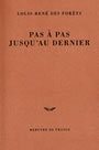 Couverture du livre Pas a pas jusqu'au dernier - DES FORETS LOUIS-RENE - 9782715222953