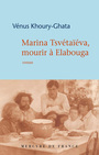 Couverture du livre Marina Tsvétaïéva, mourir à Elabouga - Khoury-Ghata Vénus - 9782715249059
