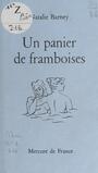 Couverture du livre Un panier de framboises - BARNEY NATALIE - 9782715251793