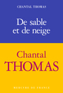 Couverture du livre De sable et de neige - THOMAS CHANTAL - 9782715253698