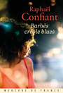 Couverture du livre Barbès créole blues - Confiant Raphaël - 9782715266476
