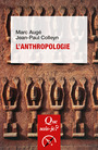 Couverture du livre Anthropologie (L') (4e édition mise à jour) - Augé Marc & Colleyn Jean-Paul - 9782715407756