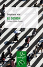 Couverture du livre Design (Le) - Vial Stéphane - 9782715422063