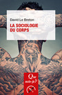 Couverture du livre Sociologie du corps (La) - LE BRETON DAVID - 9782715438200
