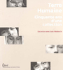 Couverture du livre Terre humaine, cinquante ans d'une collection : entretien avec - MALAURIE JEAN - 9782717723113