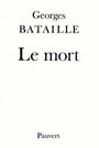 Couverture du livre Le mort - BATAILLE GEORGES - 9782720201752