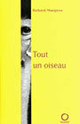 Couverture du livre Tout un oiseau - MORGIEVE RICHARD - 9782720213908