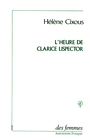 Couverture du livre L'heure de clarice lispector (precede de vivre l'orange) - CIXOUS HELENE - 9782721003867