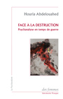 Couverture du livre Face à la destruction - Abdelouahed Houria - 9782721009722