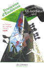 Couverture du livre Un bonheur viril - Eaubonne Françoise d' - 9782721009814