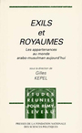 Couverture du livre Exils et royaumes - KEPEL GILLES - 9782724606478