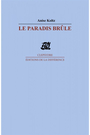 Couverture du livre Le paradis brule - KOLTZ ANISE - 9782729111793