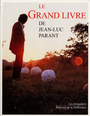 Couverture du livre Le grand livre de jean-luc parant - PARANT JEAN-LUC - 9782729113148