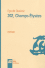 Couverture du livre 202, Champs-Elysées - Queiroz José Maria Eça de - 9782729120696