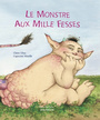 Couverture du livre Le monstre aux mille fesses - UBAC CLAIRE & MAZILLE CAPUCINE - 9782732426211