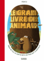 Couverture du livre Grand livre des animaux : pour ne pas se sentir bête en parlan - Pronto - 9782732481296
