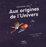 Couverture du livre Emmène-moi... Aux origines de l'Univers - Saillard Rémi - 9782732499451