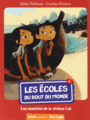 Couverture du livre Écoles du bout du monde (Les) Les matelots de la rivière Caï - DUFRESNE DIDIER - 9782733824290