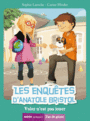 Couverture du livre Enquêtes d'Anatole Bristol (Les): Voler n'est pas jouer - Laroche Sophie - 9782733827758