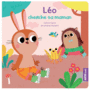 Couverture du livre Léo cherche sa maman - Claire Céline - 9782733833254