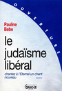 Couverture du livre Le judaisme liberal - BEBE PAULINE - 9782733904169