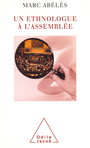 Couverture du livre Un ethnologue à l'Assemblée - Abélès Marc - 9782738107565