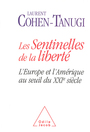 Couverture du livre Les sentinelles de la liberte - COHEN-TANUGI LAURENT - 9782738112217