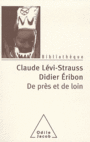 Couverture du livre De près et de loin - Lévi-Strauss Claude - 9782738124661