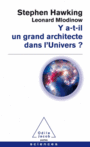 Couverture du livre Y a-t-il un grand architecte dans l'univers ? - Hawking Stephen William - 9782738131966