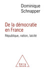 Couverture du livre De la démocratie en France - SCHNAPPER DOMINIQUE - 9782738135247
