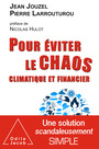Couverture du livre Pour éviter le chaos climatique et financier - Jouzel Jean - 9782738141163