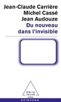 Couverture du livre Du nouveau dans l'invisible - Carrière Jean-Claude - 9782738154651