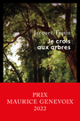 Couverture du livre Je crois aux arbres - Tassin Jacques - 9782738156785