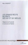 Couverture du livre Les grands récits militants des XIXe et XXe siècles - ANGENOT MARC - 9782738488978