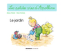 Couverture du livre Apolline - Le jardin - DUFRESNE DIDIER - 9782740437001