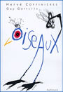 Couverture du livre Oiseaux - GOFFETTE GUY & COFFINIERES HER - 9782742408306