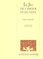 Couverture du livre Le jeu de l'amour et du vent - SCHNITZLER ARTHUR - 9782742757138