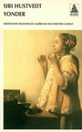 Couverture du livre Yonder - HUSTVEDT SIRI - 9782742763061