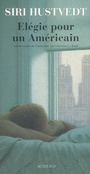 Couverture du livre Elégie pour un américain - HUSTVEDT SIRI - 9782742775255