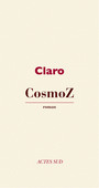 Couverture du livre CosmoZ - CLARO - 9782742793198