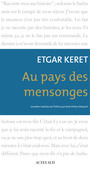 Couverture du livre Au pays des mensonges - KERET ETGAR - 9782742798896