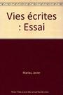Couverture du livre Vies ecrites - MARIAS JAVIER - 9782743600532
